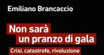 Emiliano Brancaccio: catastrofe o rivoluzione?